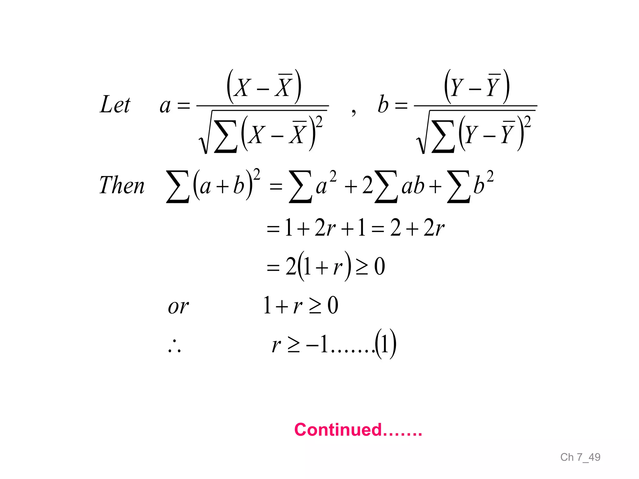Ch 7_49
 
 
 
 
 
 
 1.......1
01
012
22121
2
,
222
22











   

r
ror
r
rr
bababaThen
YY
YY
b
XX
XX
aLet
Continued…….
 