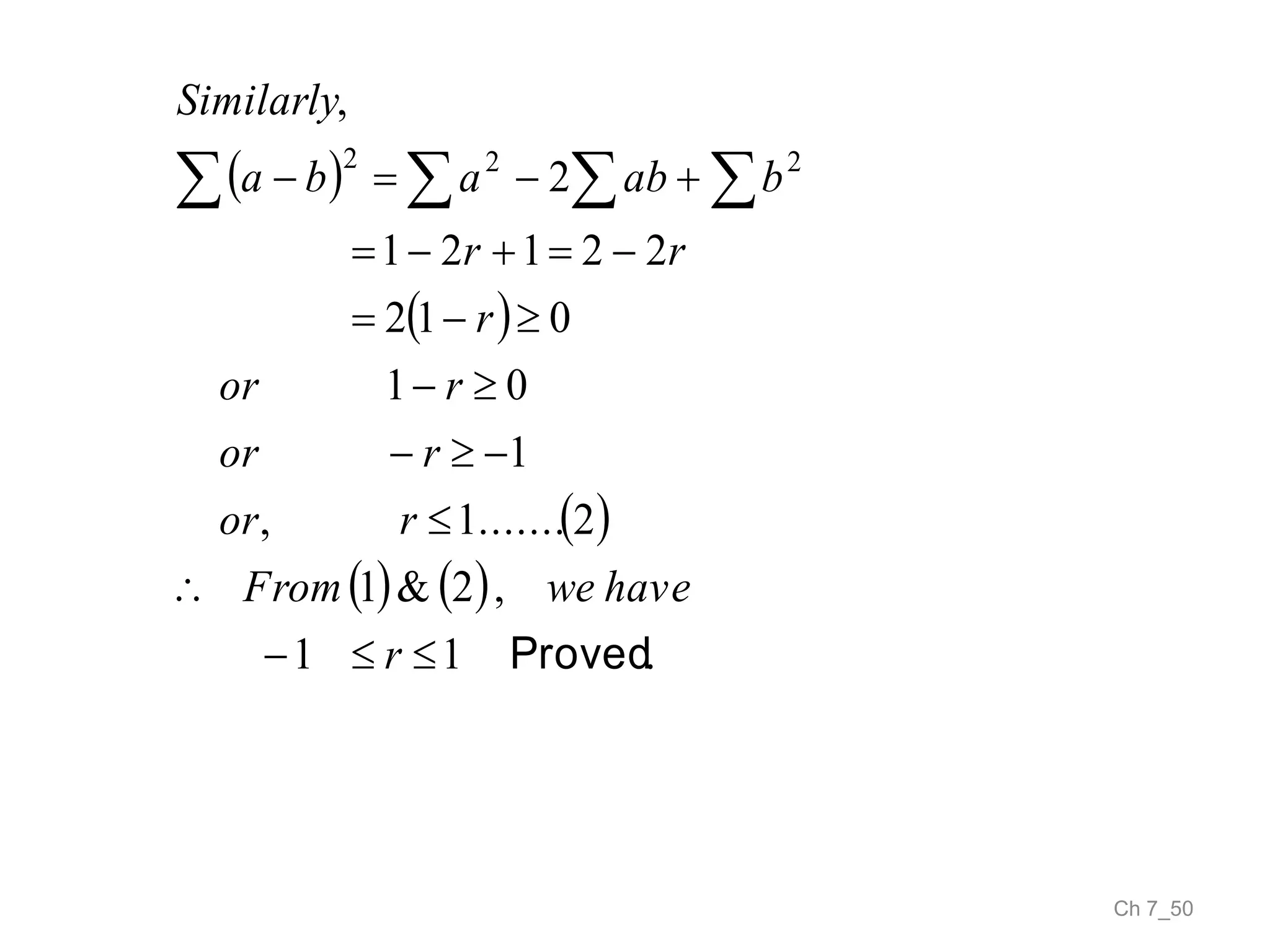 Ch 7_50
 
 
 
   
.11
,2&1
2.......1,
1
01
012
22121
2
,
222
Proved






   
r
haveweFrom
ror
ror
ror
r
rr
bababa
Similarly
 