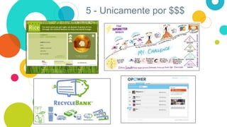 5 - Unicamente por $$$
 
