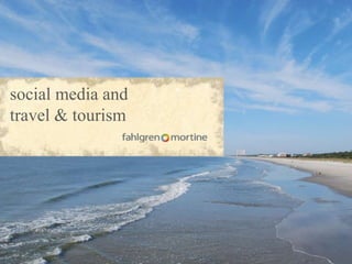 social media and
travel & tourism
 