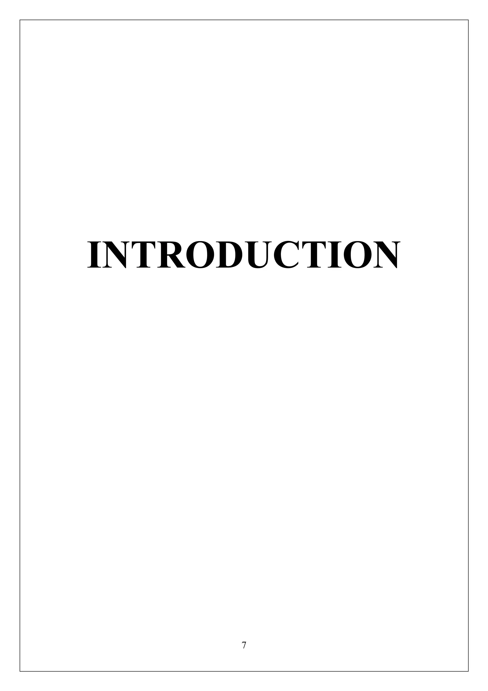7
INTRODUCTION
 