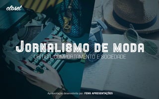 #ConnectESAMC - "Jornalismo de Moda: crítica, comportamento e sociedade"