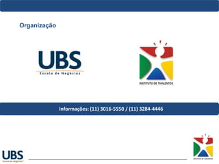 Informações: (11) 3016-5550 / (11) 3284-4446
Organização
 