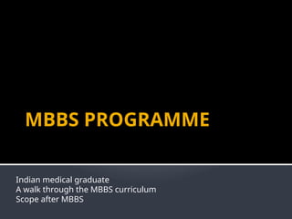 Mbbs Course Structure Foundation Course- Overview of MBBS PROGRAMME- DR N PREETHA | PPTX