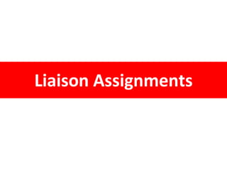 Liaison Assignments
 