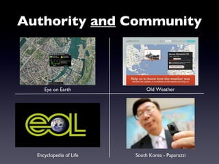 Authority  and  Community Old Weather Eye on Earth Encyclopedia of Life South Korea - Paparazzi 