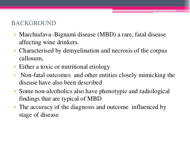 Marchiafava–Bignami disease (MBD)