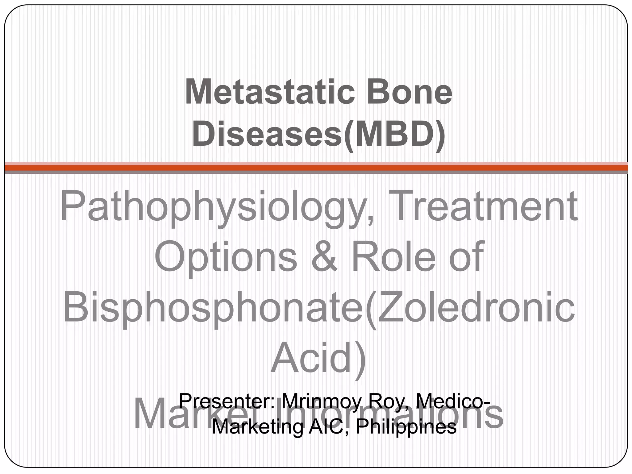 Metastatic Bone Disease & Role of Zoledronic Acid | PPTX