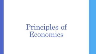 Principles of
Economics
 
