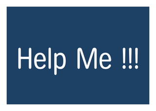 Help Me !!!
 