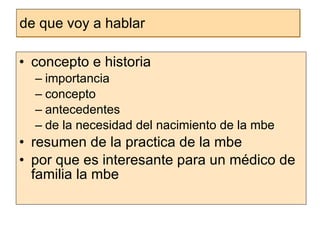 de que voy a hablar <ul><li>concepto e historia </li></ul><ul><ul><li>importancia </li></ul></ul><ul><ul><li>concepto </li...