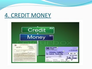 4. CREDIT MONEY
 