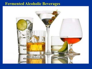Fermented Alcoholic Beverages
 