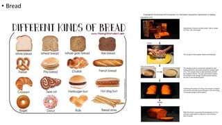 • Bread
 