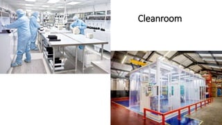 Cleanroom
 