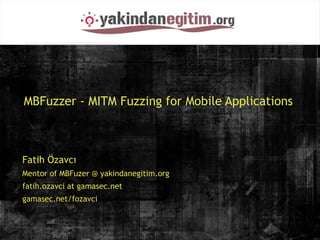 MBFuzzer - MITM Fuzzing for Mobile Applications



Fatih Özavcı
Mentor of MBFuzer @ yakindanegitim.org
fatih.ozavci at gamasec.net
gamasec.net/fozavci
 