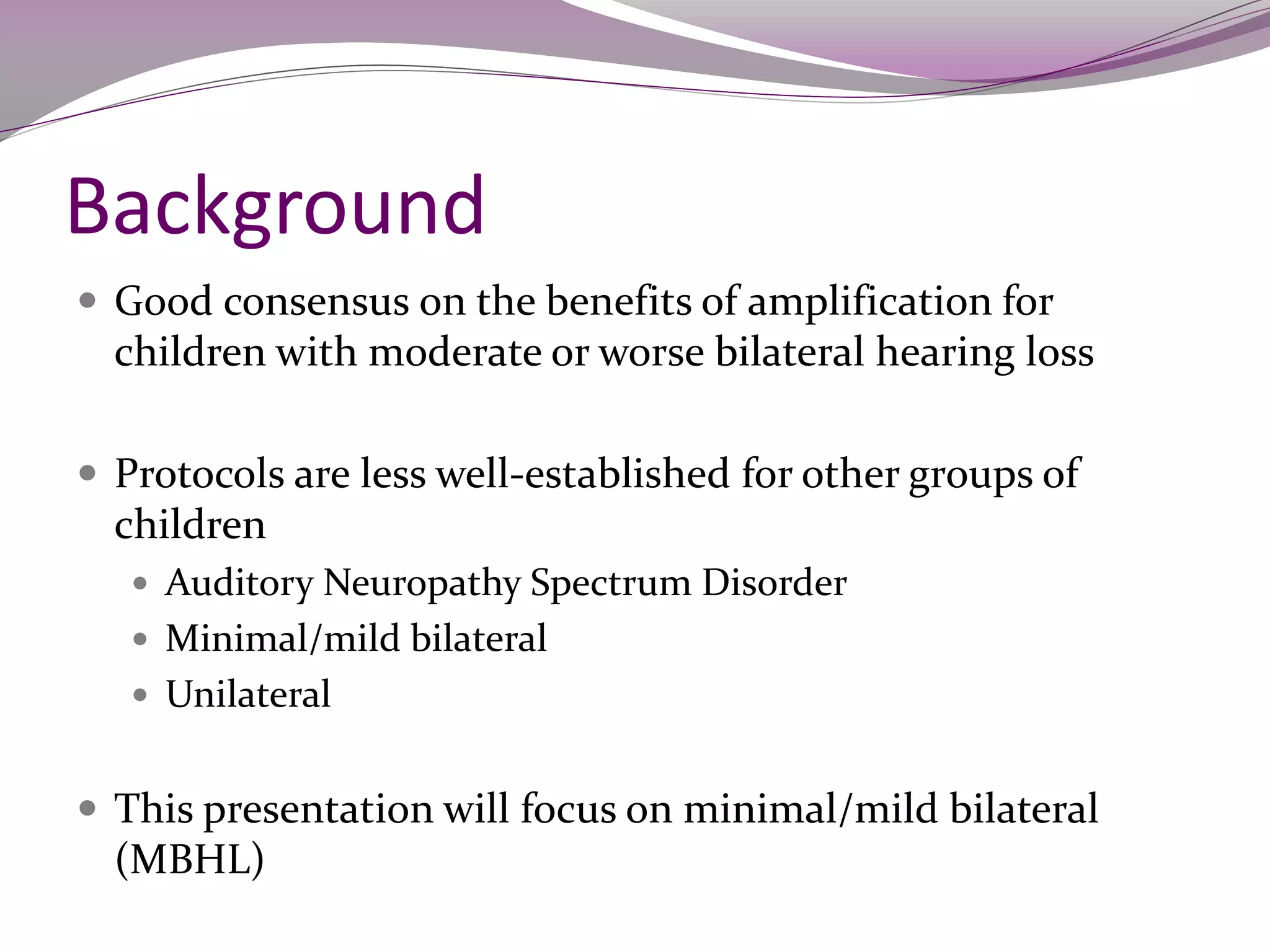 Current Management Trends for Minimal / Mild Hearing Loss in Children | PPT