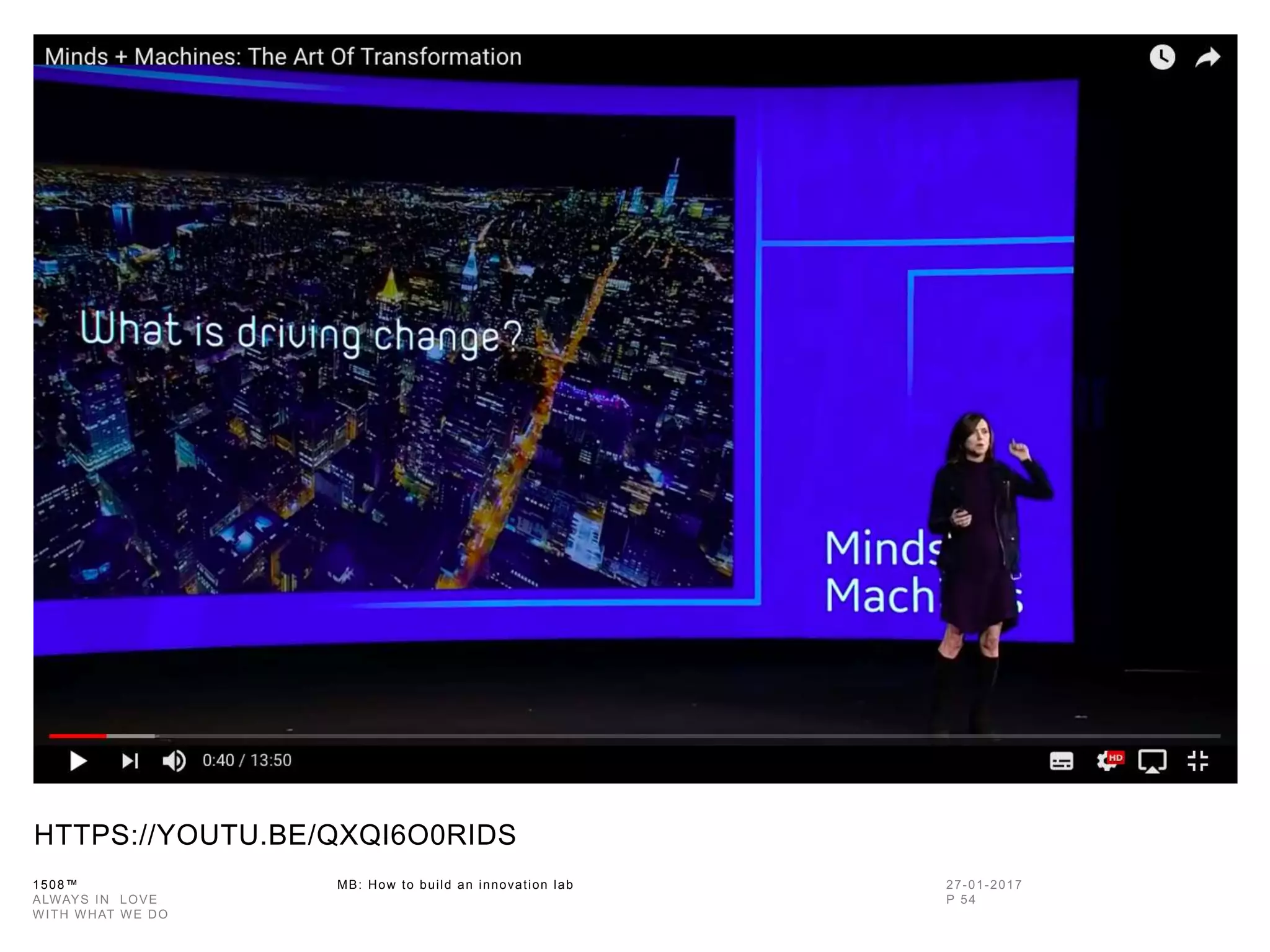 1508™ MB: How to build an innovation
lab
HTTPS://YOUTU.BE/QXQI6O0RIDS
 