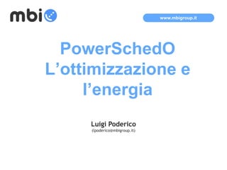 PowerSchedOL’ottimizzazione e l’energia 