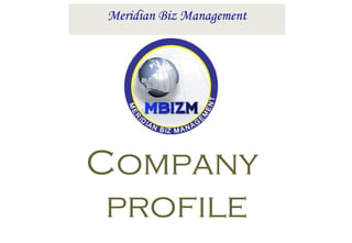 Meridian Biz Management Company  profile 