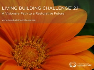 Living Building Challenge - @fairsnape introduction to @GreenBuildExpo