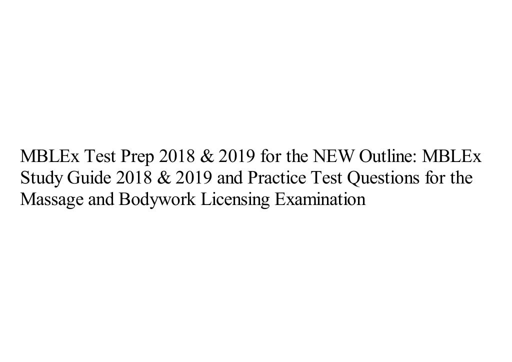 MBLEx Test Prep 2018 & 2019 for the NEW Outline: MBLEx Study Guide 2018 ...