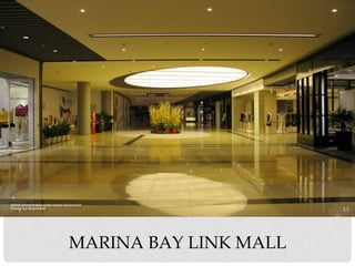 MARINA BAY LINK MALL
 