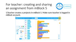 Mblock5 Music Tutorial mBlock5 - Google Classroom tutorial.pptx