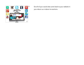 31
all
Are these
d to your
connecte
HUB
te
Your Websi

Do all of your social sites come back to your website in
your about us or about me sections.

 