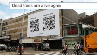 Dead trees are alive again




                             Google Confidential and Proprietary   13
 