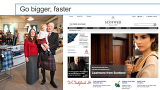 Go bigger, faster




                    Google Confidential and Proprietary
 