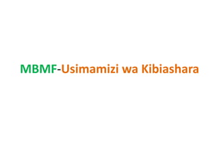 MBMF-Usimamizi wa Kibiashara
 