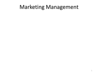 Marketing Management

1

 