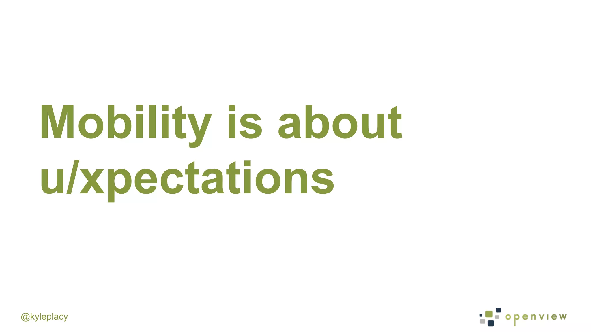 @kyleplacy
Mobility is about
u/xpectations
 