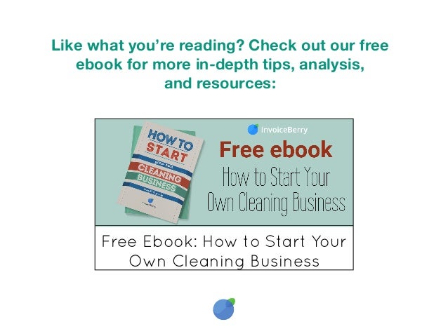 how to start your own cleaning business how to start a cleaning business for free