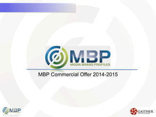 MBP Commercial Offer 2014-2015
 