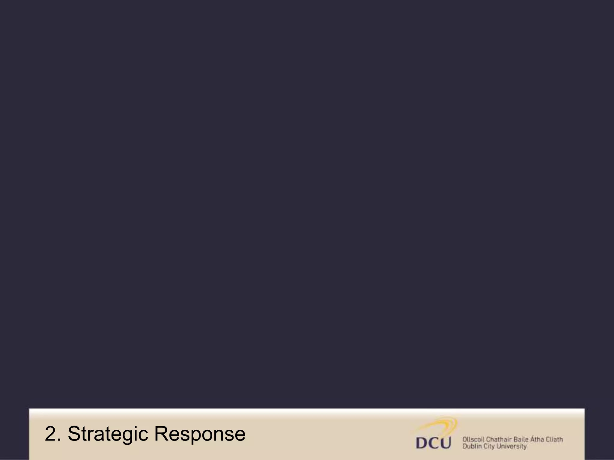 2. Strategic Response
 