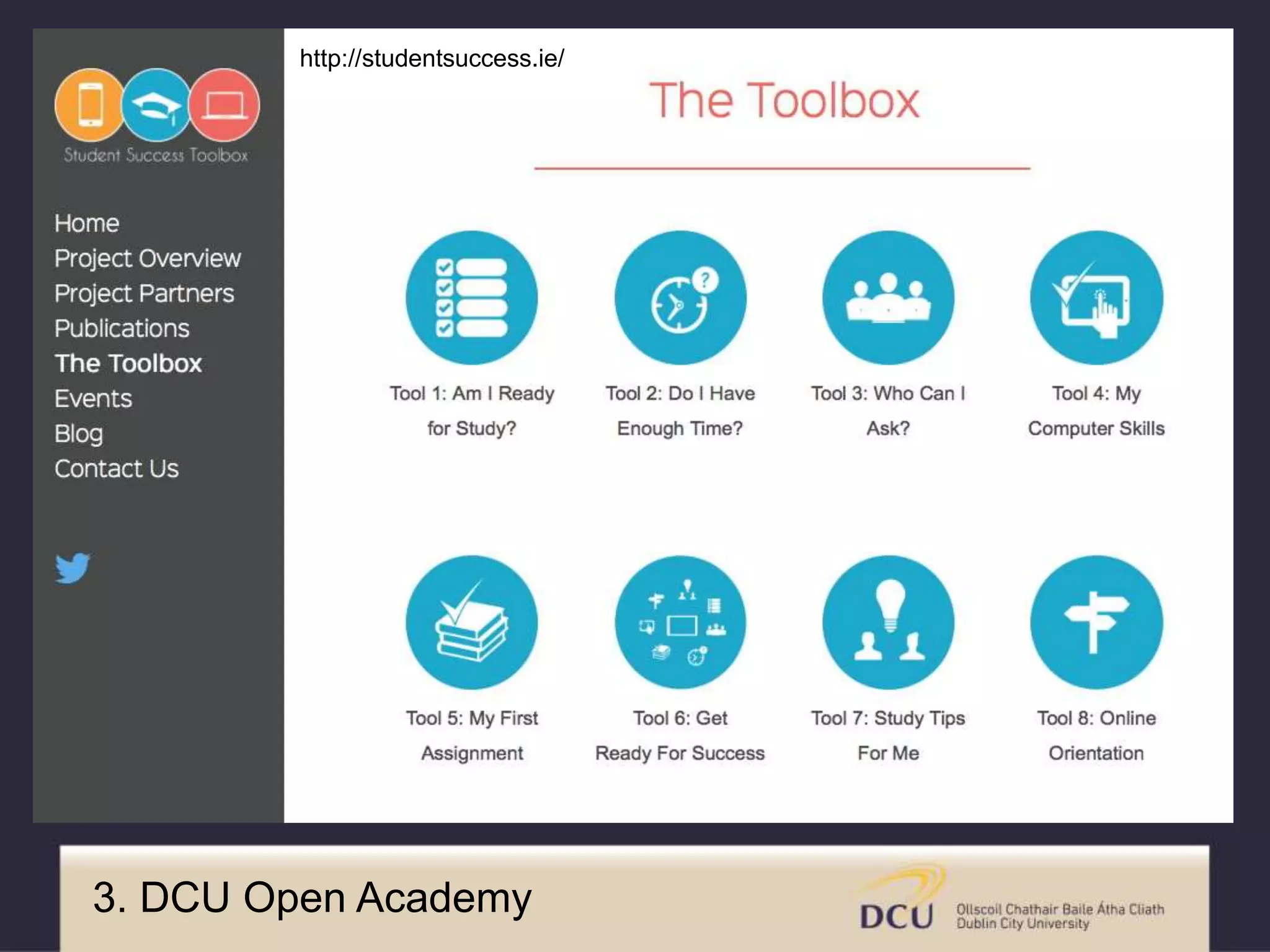 http://studentsuccess.ie/
3. DCU Open Academy
 
