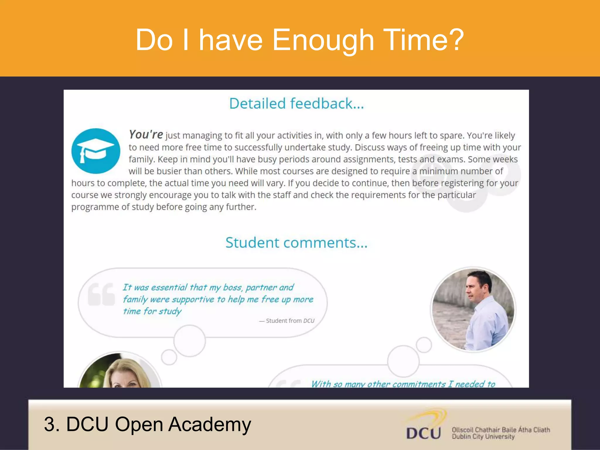 Do I have Enough Time?
3. DCU Open Academy
 
