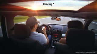 Driving?
Image courtesy of: www.pexels.com
 