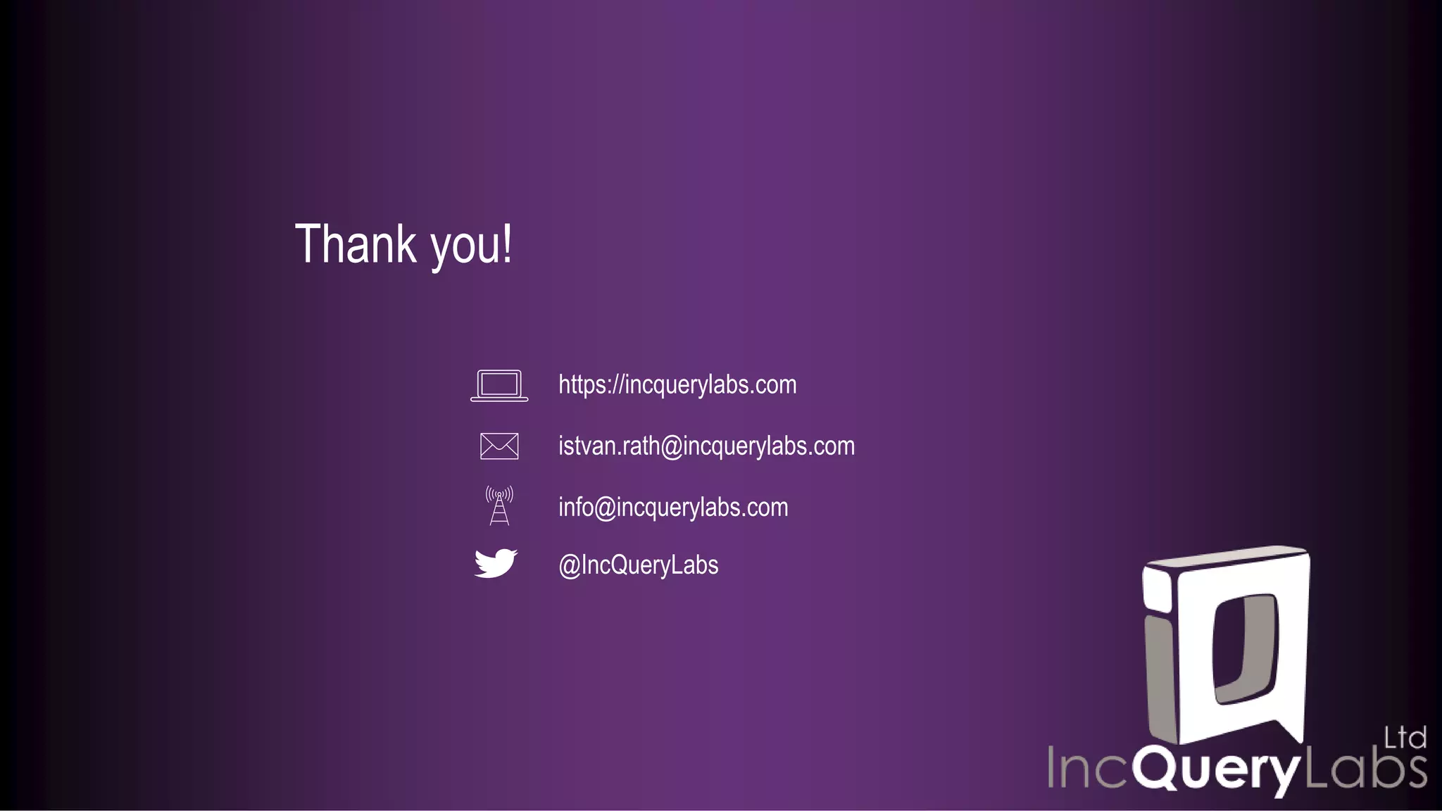 Thank you!
@IncQueryLabs
istvan.rath@incquerylabs.com
https://incquerylabs.com
info@incquerylabs.com
 