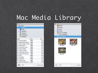 Mac Media Library 
 