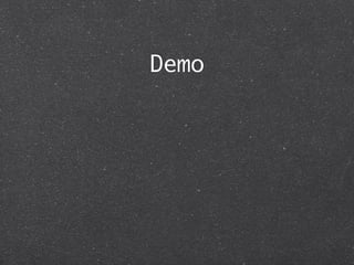 Demo 
