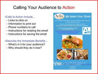 Calling Your Audience to  Action <ul><li>Calls to Action Include… </li></ul><ul><ul><li>Links to click on </li></ul></ul><...