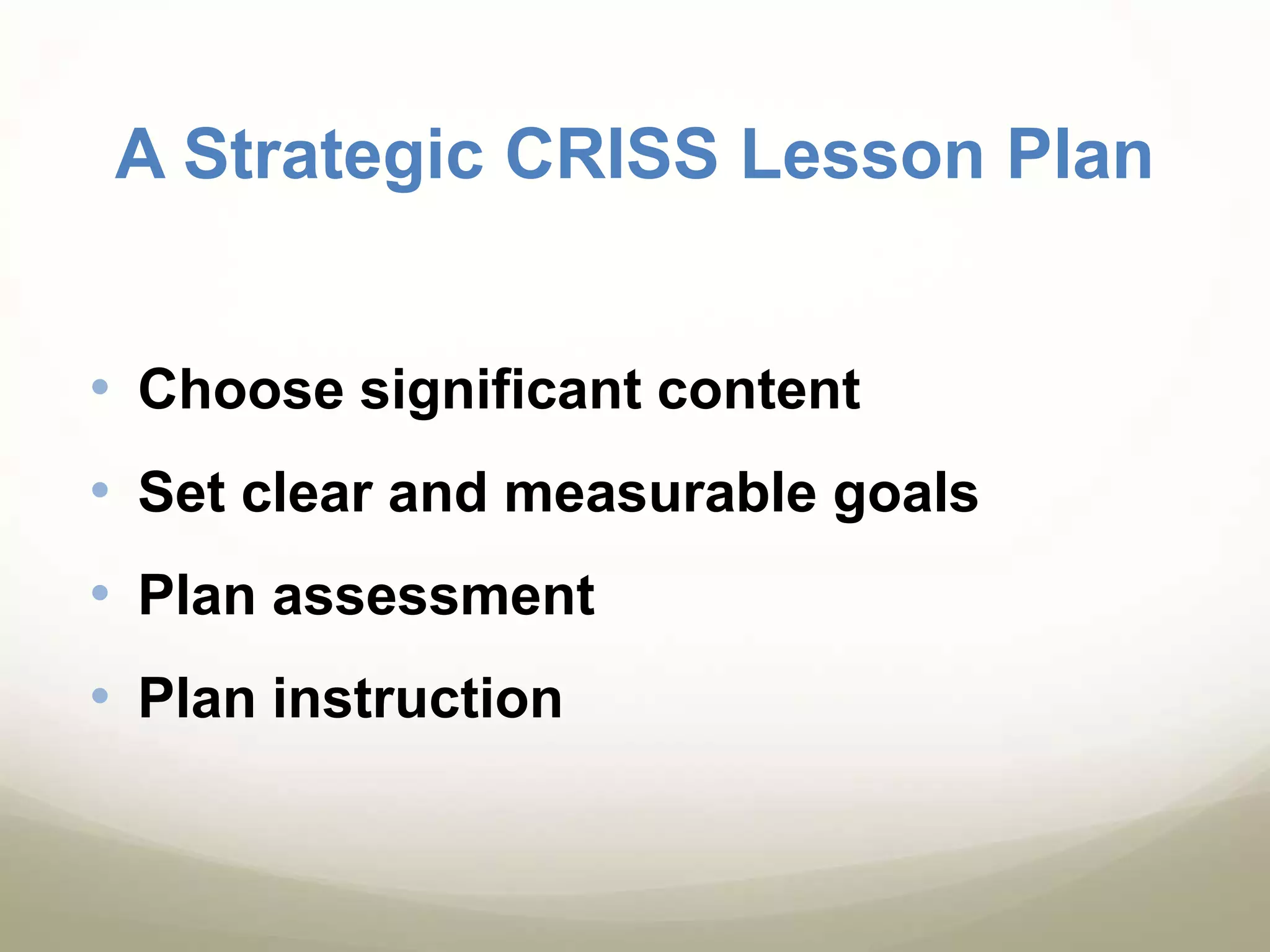 A Strategic CRISS Lesson PlanChoose significant content