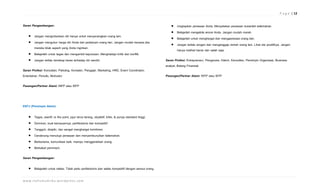 P a g e | 12


Saran Pengembangan:                                                                                          •   Ungkapkan perasaan Anda. Menyatakan perasaan bukanlah kelemahan.
                                                                                                             •   Belajarlah mengelola emosi Anda. Jangan mudah marah.
     • Jangan mengorbankan diri hanya untuk menyenangkan orang lain.
                                                                                                             •   Belajarlah untuk menghargai dan mengapresiasi orang lain.
     • Jangan mengukur harga diri Anda dari perlakuan orang lain. Jangan mudah kecewa jika
                                                                                                             •   Jangan terlalu arogan dan menganggap remeh orang lain. Lihat sisi positifnya. Jangan
       mereka tidak seperti yang Anda inginkan.
                                                                                                                 hanya melihat benar dan salah saja.
     • Belajarlah untuk tegas dan mengambil keputusan. Menghadapi kritik dan konflik.
     • Jangan terlalu bersikap keras terhadap diri sendiri.                                              Saran Profesi: Entrepreneur, Pengacara, Hakim, Konsultan, Pemimpin Organisasi, Business
                                                                                                         analyst, Bidang Finansial
Saran Profesi: Konsultan, Psikolog, Konselor, Pengajar, Marketing, HRD, Event Coordinator,
Entertainer, Penulis, Motivator                                                                          Pasangan/Partner Alami: INTP atau ISTP

Pasangan/Partner Alami: INFP atau ISFP



ENTJ (Pemimpin Alami)

     •    Tegas, asertif, to the point, jujur terus terang, obyektif, kritis, & punya standard tinggi.
     •    Dominan, kuat kemauannya, perfeksionis dan kompetitif.
     •    Tangguh, disiplin, dan sangat menghargai komitmen.
     •    Cenderung menutupi perasaan dan menyembunyikan kelemahan.
     •    Berkarisma, komunikasi baik, mampu menggerakkan orang.
     •    Berbakat pemimpin.

Saran Pengembangan:

     • Belajarlah untuk relaks. Tidak perlu perfeksionis dan selalu kompetitif dengan semua orang.

w w w . n a f i sm u d r i k a . wo r d p r e s s . co m
 