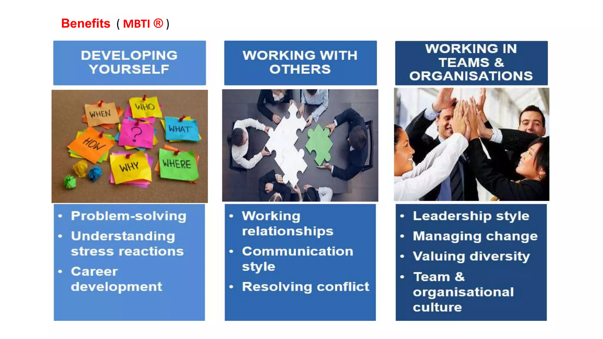 Benefits ( MBTI ® )
 