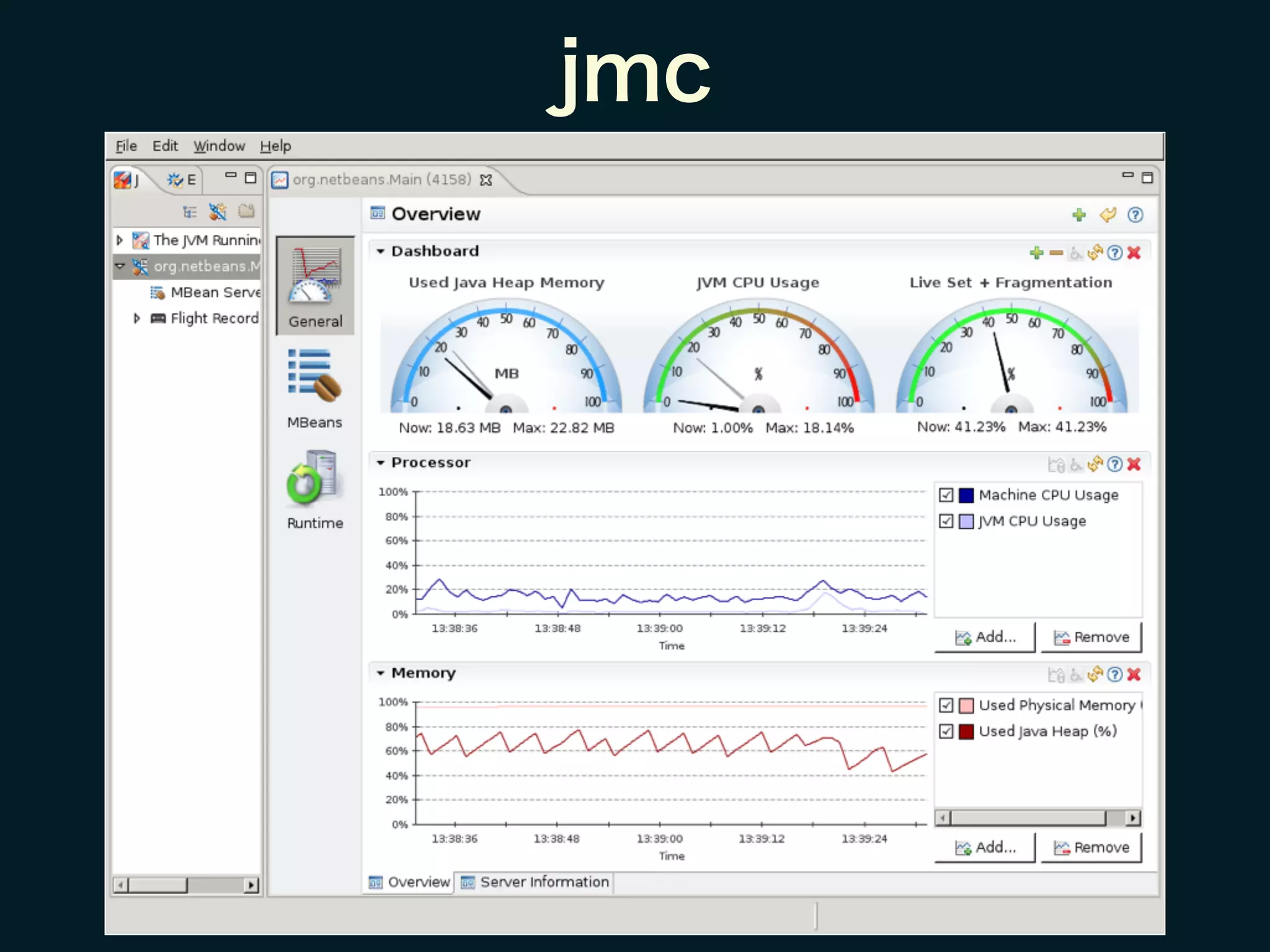 jmc
Java Mission Control
 