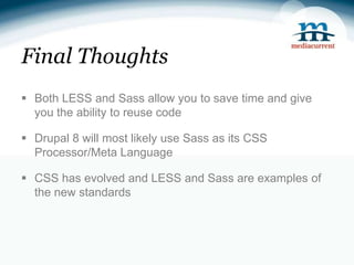 Elegant CSS Design In Drupal: LESS vs Sass | PPT | Free Download