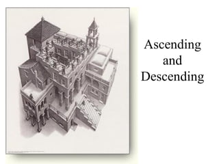 Ascending and Descending 